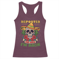 Deported And Now I'm Back Racerback Tank Top Funny Mexican Sugar Skull