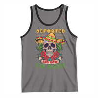 Deported And Now I'm Back Tank Top Funny Mexican Sugar Skull