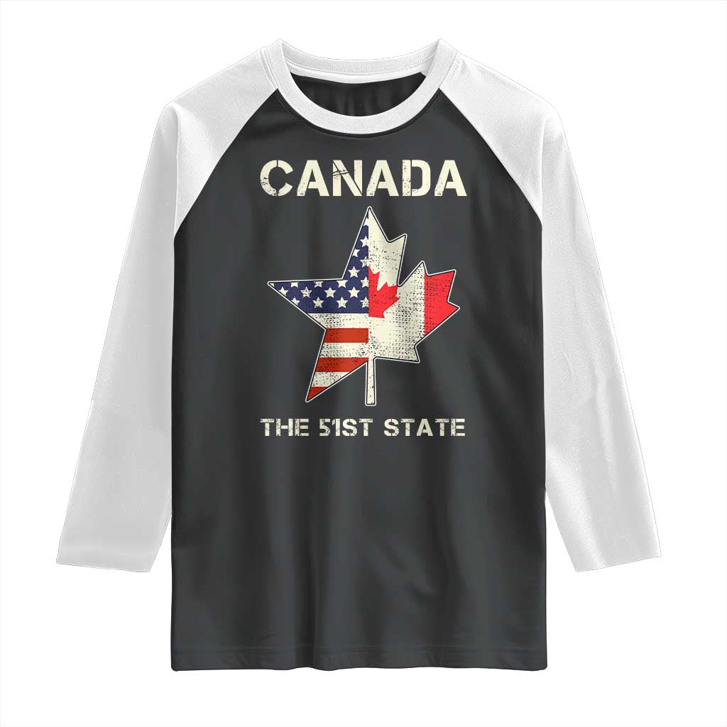 Canada The 51st State Raglan Shirt Maple Canadian American Flag