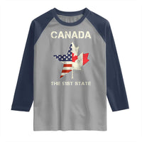 Canada The 51st State Raglan Shirt Maple Canadian American Flag