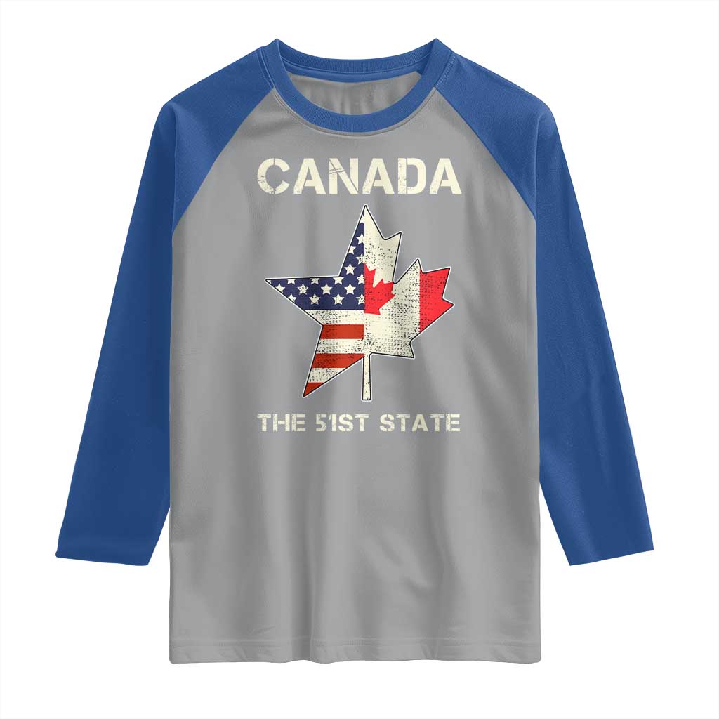 Canada The 51st State Raglan Shirt Maple Canadian American Flag