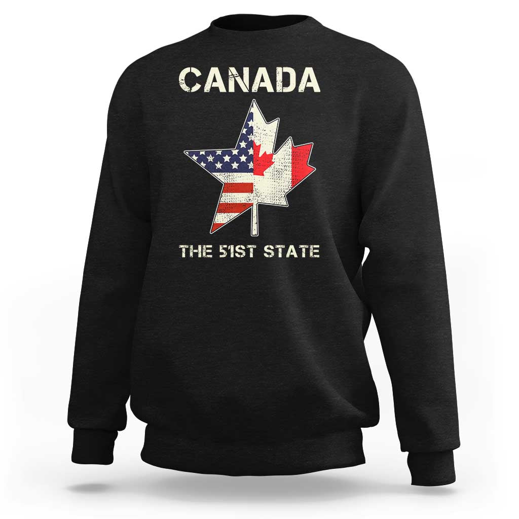 Canada The 51st State Sweatshirt Maple Canadian American Flag