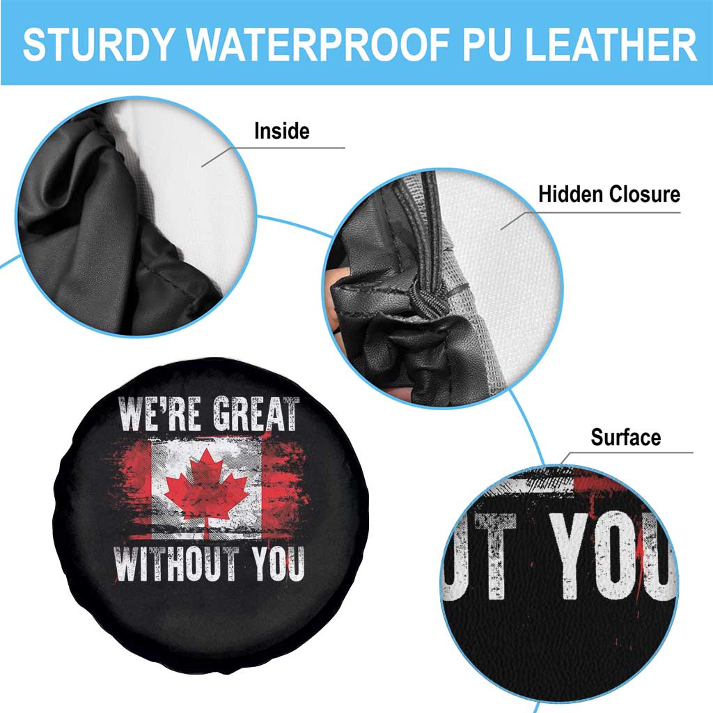 Canadian Pride Spare Tire Cover We’re Great Without You Canada Flag