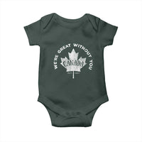 Canadian We’re Great Without You Baby Onesie