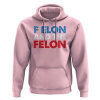 F Elon And The Felon Hoodie