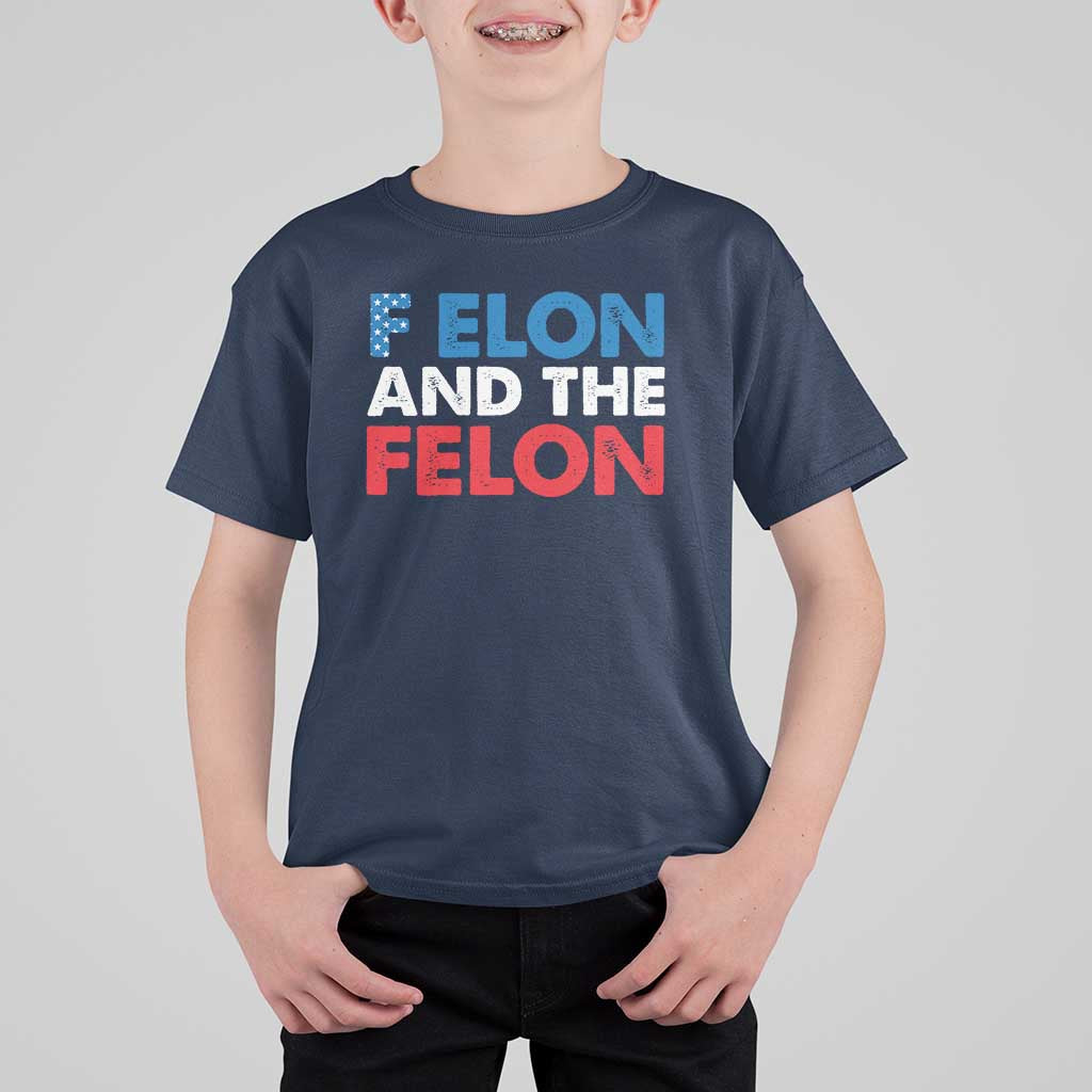 F Elon And The Felon T Shirt For Kid