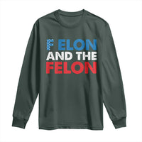 F Elon And The Felon Long Sleeve Shirt