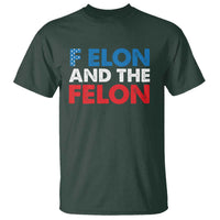 F Elon And The Felon T Shirt
