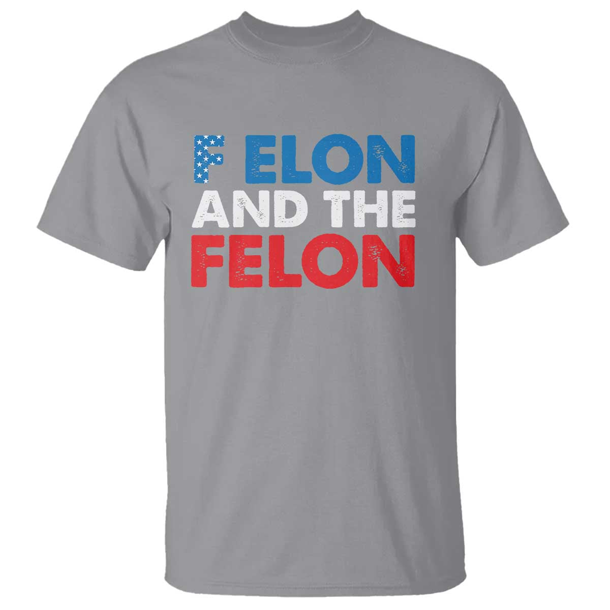 F Elon And The Felon T Shirt