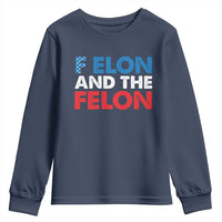 F Elon And The Felon Youth Sweatshirt