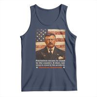 Theodore Roosevelt Tank Top Patriotism Means To Stand By The Country It Does Not Mean To Stand By The President