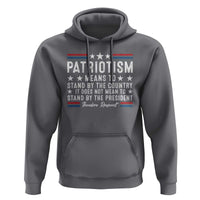 Patriotism Does Not Mean To Stand By The President Hoodie Theodore Roosevelt Teddy