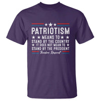 Patriotism Does Not Mean To Stand By The President T Shirt Theodore Roosevelt Teddy