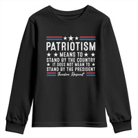 Patriotism Does Not Mean To Stand By The President Youth Sweatshirt Theodore Roosevelt Teddy
