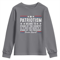 Patriotism Does Not Mean To Stand By The President Youth Sweatshirt Theodore Roosevelt Teddy