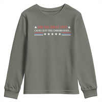 Are We Great Yet Cause I Just Feel Embarrassed Youth Sweatshirt