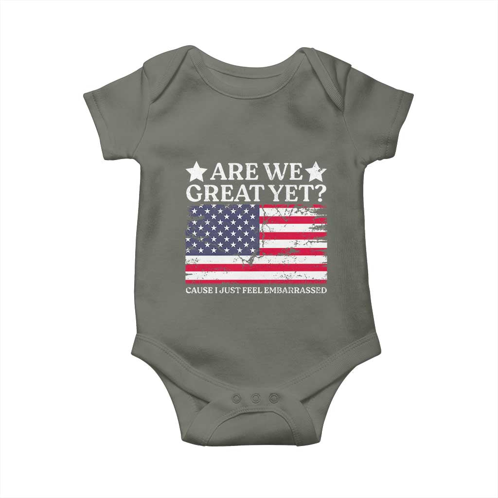Are We Great Yet Baby Onesie Cause I Just Feel Embarrassed American Flag
