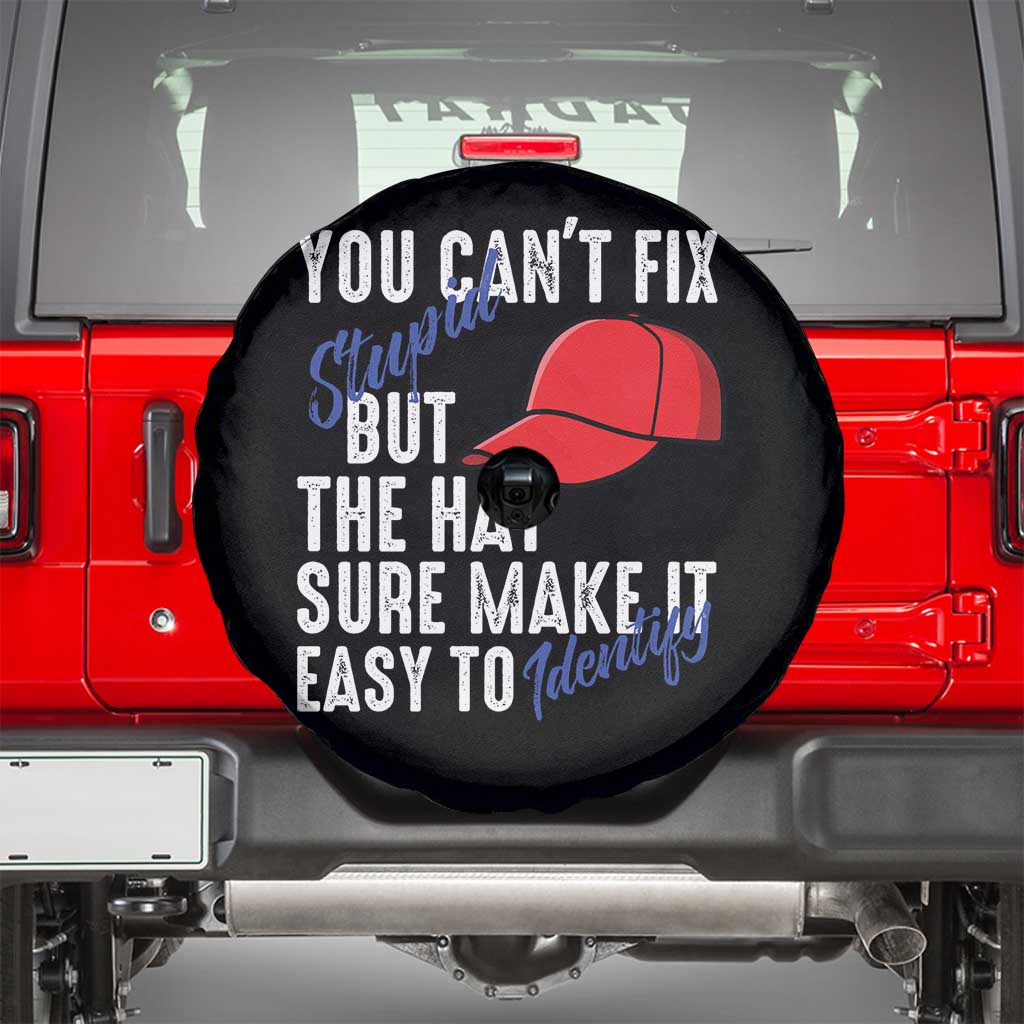You Can't Fix Stupid But The Hats Sure Make It Easy Identify Spare Tire Cover