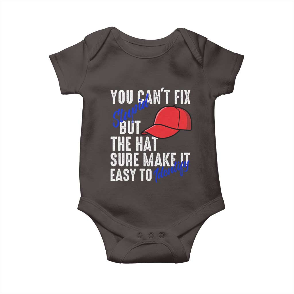 You Can't Fix Stupid But The Hats Sure Make It Easy Identify Baby Onesie