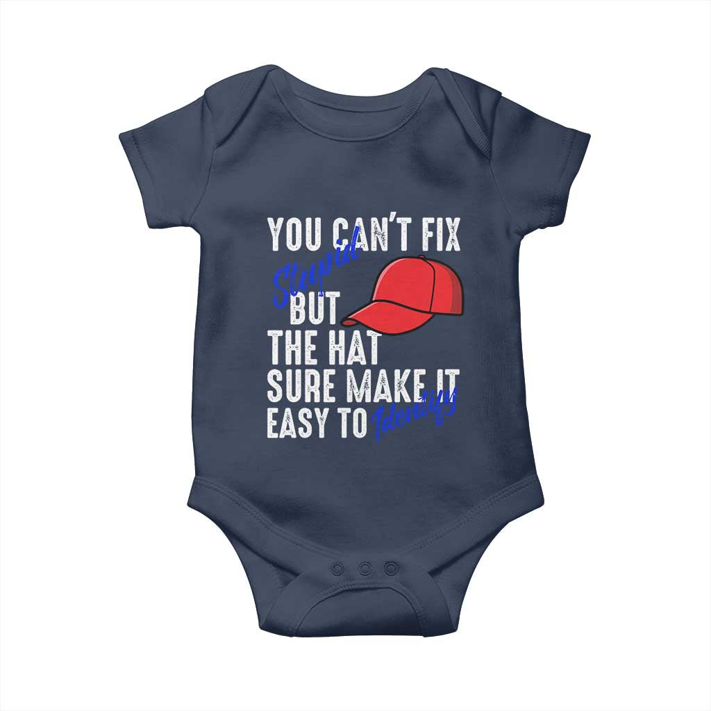 You Can't Fix Stupid But The Hats Sure Make It Easy Identify Baby Onesie