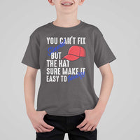 You Can't Fix Stupid But The Hats Sure Make It Easy Identify T Shirt For Kid