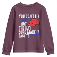 You Can't Fix Stupid But The Hats Sure Make It Easy Identify Youth Sweatshirt