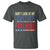 Don't Look At Me I Didn't Vote For Him T Shirt TS09