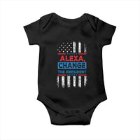 Funny Alexa Change The President Baby Onesie