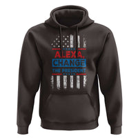 Funny Alexa Change The President Hoodie