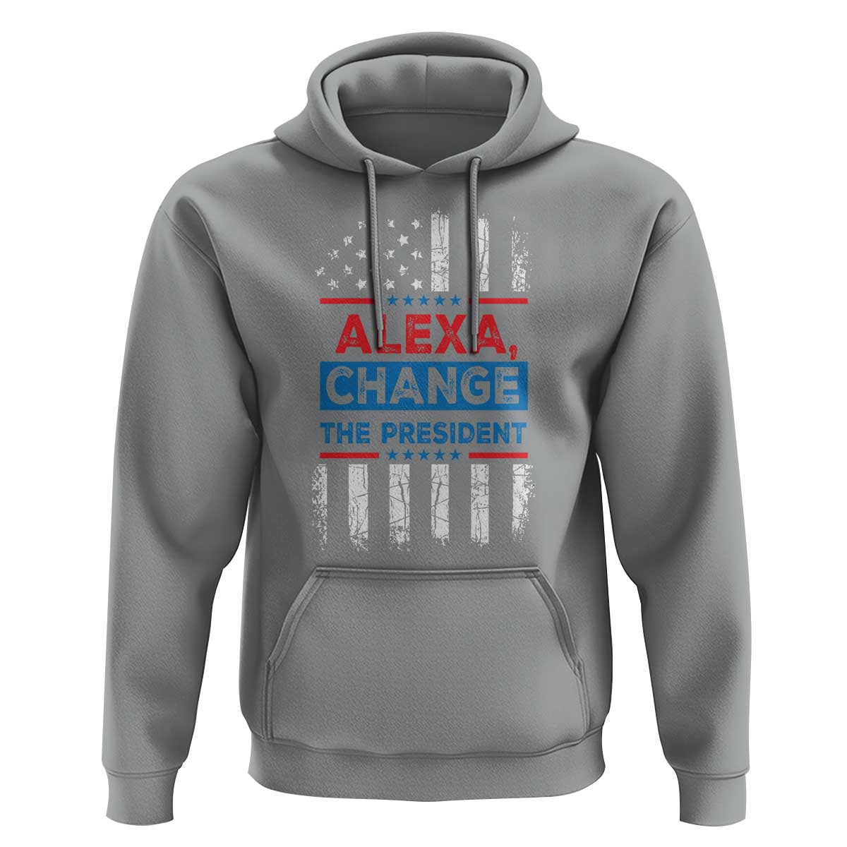 Funny Alexa Change The President Hoodie