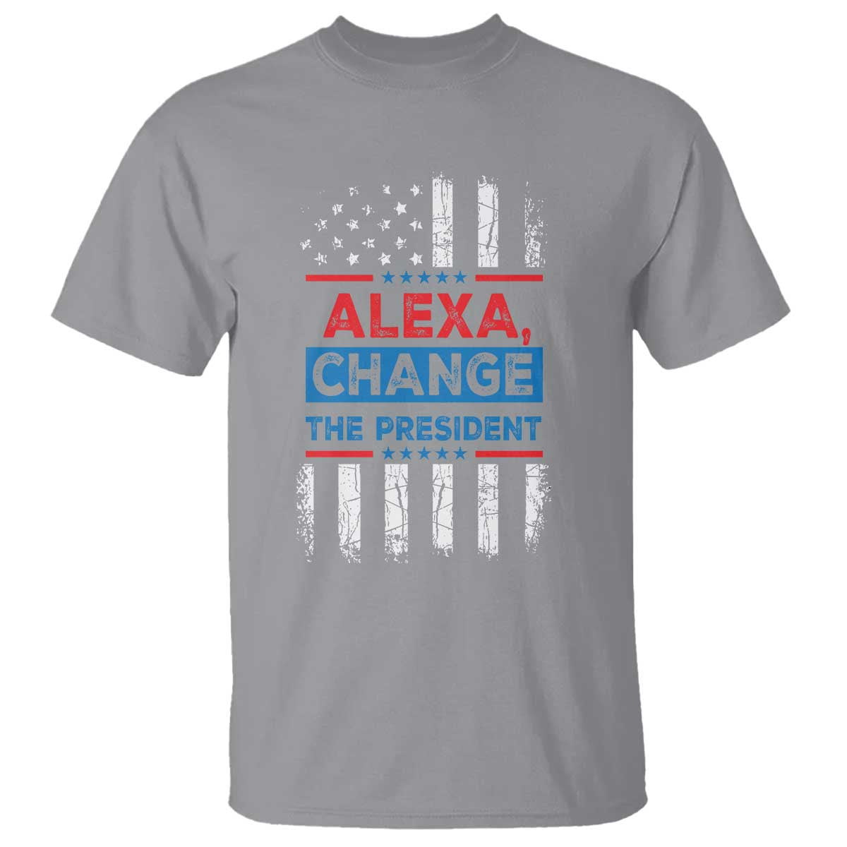 Funny Alexa Change The President T Shirt