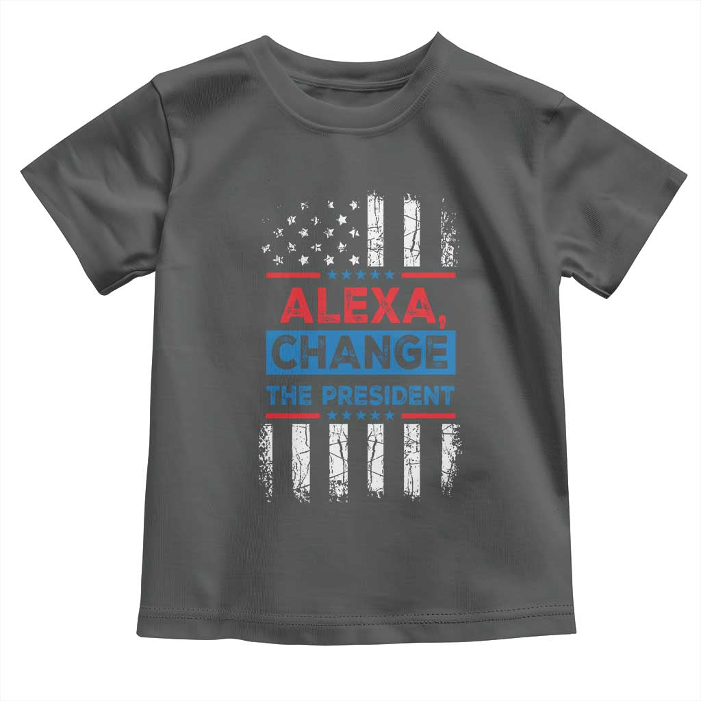 Funny Alexa Change The President Toddler T Shirt