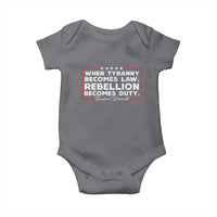 Theodore Roosevelt Baby Onesie When Tyranny Becomes Law Rebellion Becomes Duty