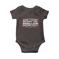 Theodore Roosevelt Baby Onesie When Tyranny Becomes Law Rebellion Becomes Duty