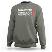Theodore Roosevelt Anti Tyranny Sweatshirt When Tyranny Becomes Law Rebellion Becomes Duty