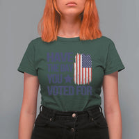 Have The Day You Voted For T Shirt For Women America 2025