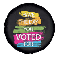 Have The Day You Voted For Spare Tire Cover
