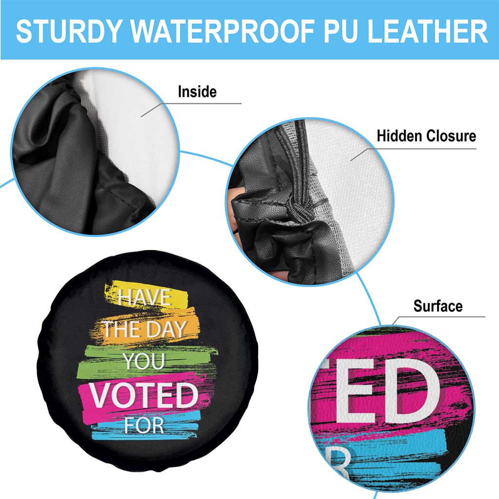 Have The Day You Voted For Spare Tire Cover