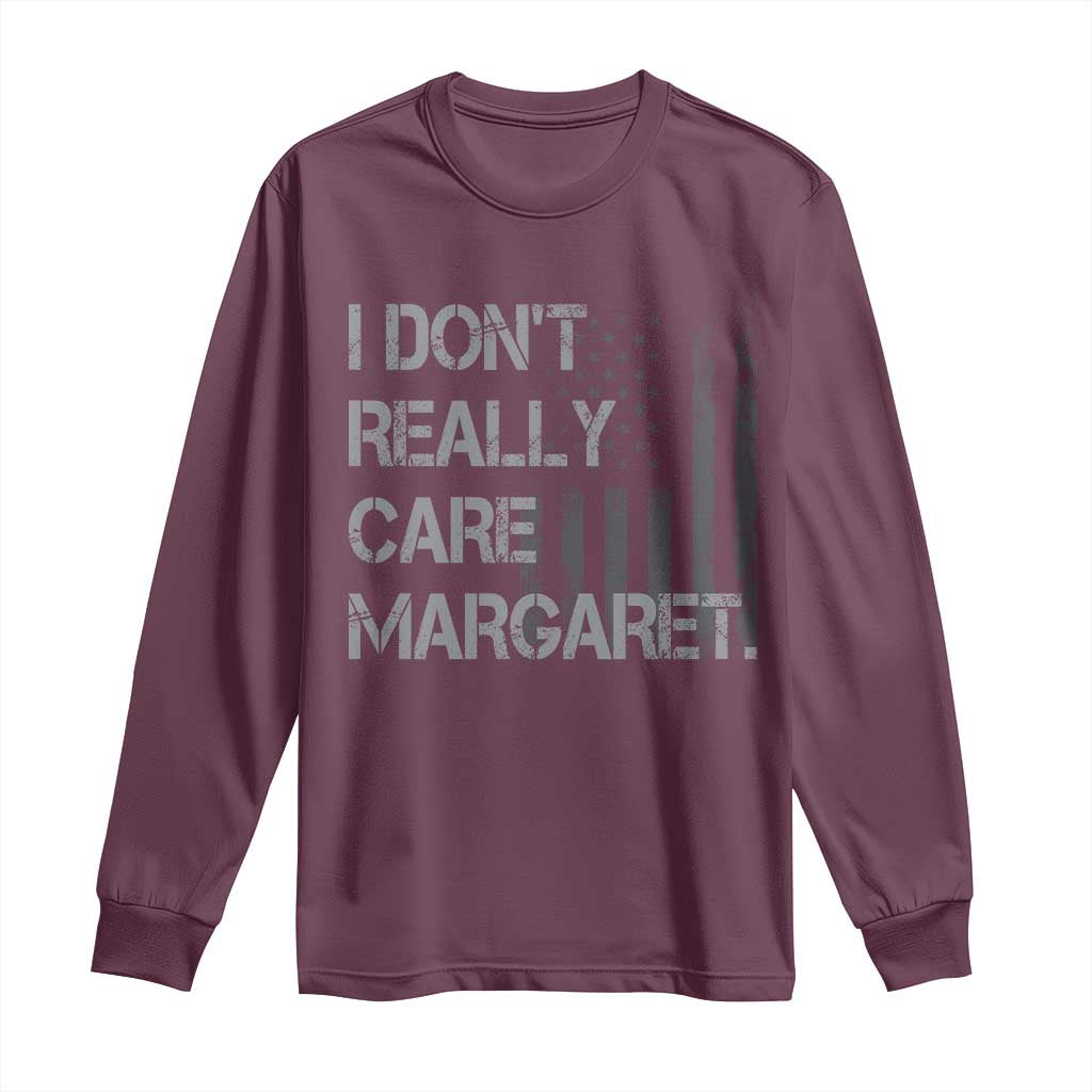 JD Vance Long Sleeve Shirt I Don't Really Care Margaret American Flag