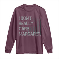 JD Vance Long Sleeve Shirt I Don't Really Care Margaret American Flag