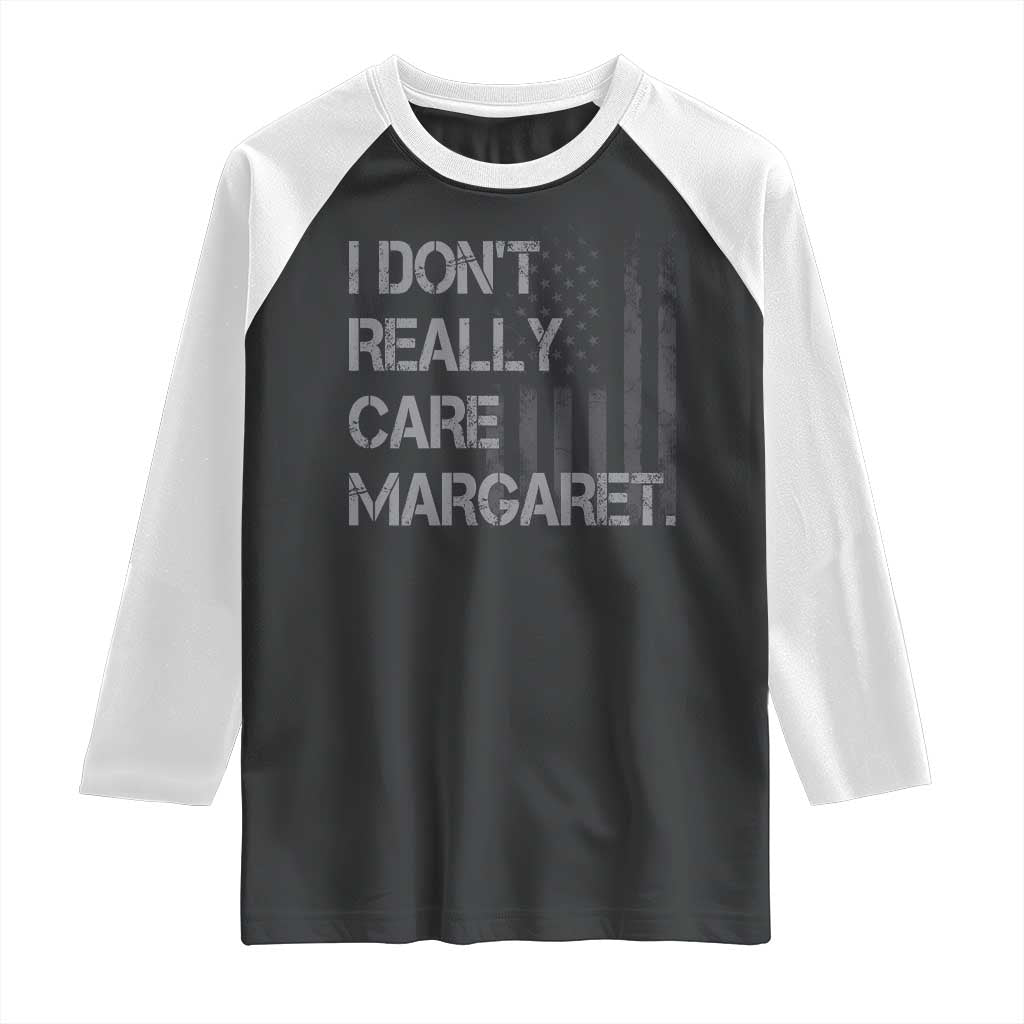 JD Vance Raglan Shirt I Don't Really Care Margaret American Flag
