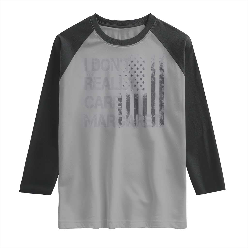JD Vance Raglan Shirt I Don't Really Care Margaret American Flag