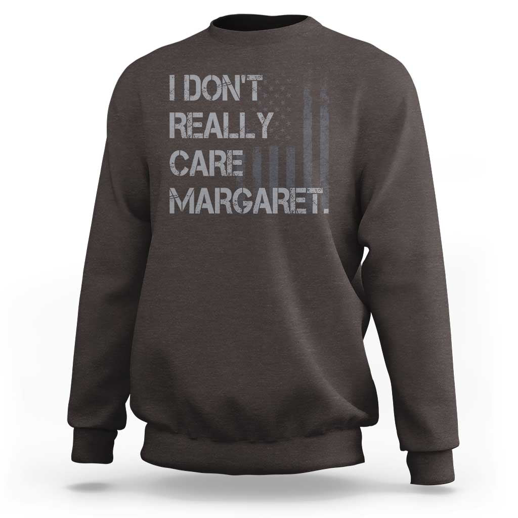 JD Vance Sweatshirt I Don't Really Care Margaret American Flag