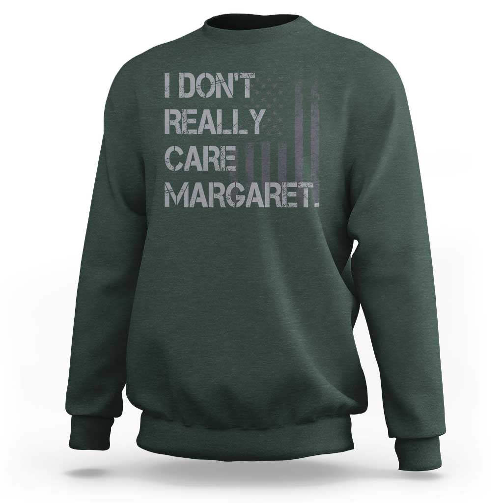 JD Vance Sweatshirt I Don't Really Care Margaret American Flag