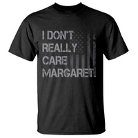JD Vance T Shirt I Don't Really Care Margaret American Flag