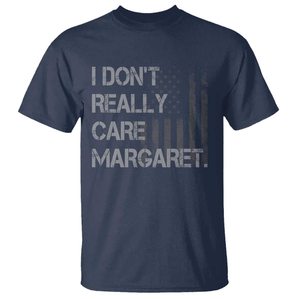 JD Vance T Shirt I Don't Really Care Margaret American Flag
