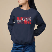 Mother's Day Sweatshirt Good Moms Say Bad Words - Wonder Print Shop
