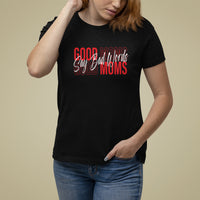 Mother's Day T Shirt For Women Good Moms Say Bad Words - Wonder Print Shop