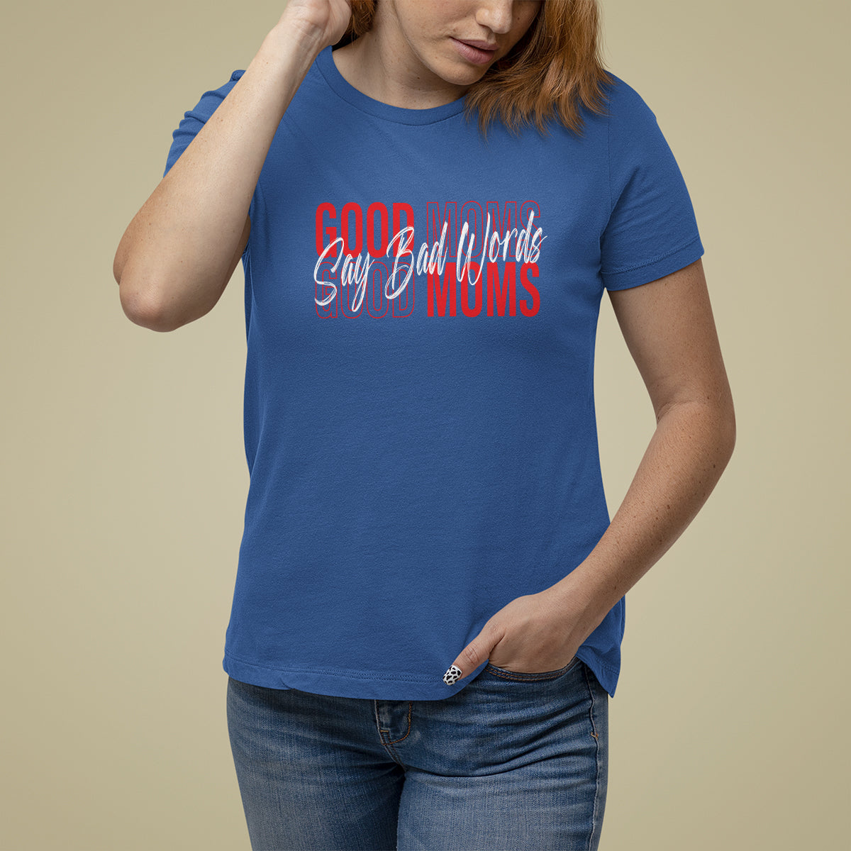 Mother's Day T Shirt For Women Good Moms Say Bad Words - Wonder Print Shop