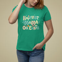 Mother's Day T Shirt For Women Happiest Mama On Earth Groovy - Wonder Print Shop